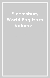 Bloomsbury World Englishes Volume 2: Ideologies