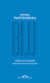 Blu. Storia di un colore