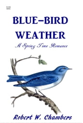 Blue-Bird Weather