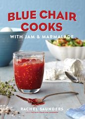 Blue Chair Cooks with Jam & Marmalade