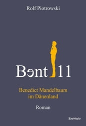 Bnt11 - Benedict Mandelbaum im Dänenland