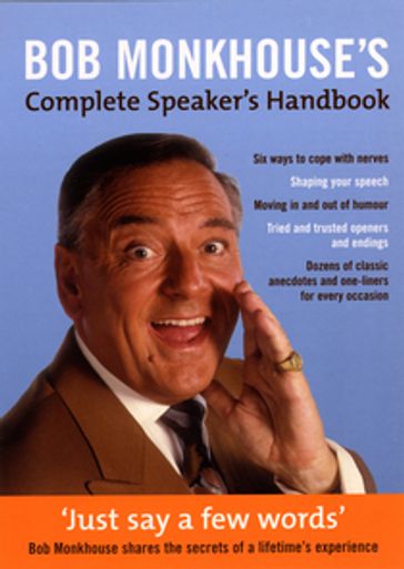 Bob Monkhouse's Complete Speaker's Handbook - Bob Monkhouse