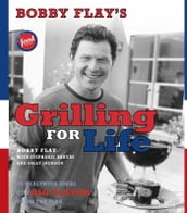 Bobby Flay s Grilling For Life
