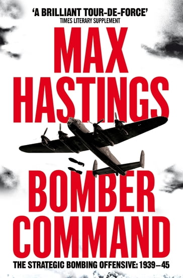 Bomber Command - Max Hastings