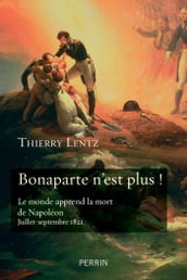 Bonaparte n est plus !