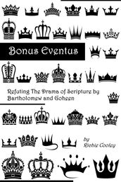 Bonus Eventus Refuting The Drama of Scripture by Bartholomew and Goheen