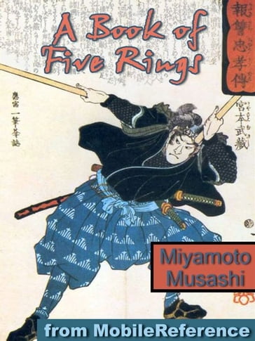 A Book Of Five Rings (Go Rin No Sho) (Mobi Classics) - Musashi Miyamoto