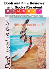 Book and Film Reviews and Books Received, Femspec double issue v. 8