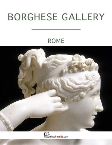 Borghese Gallery, Rome - An Ebook Guide - Ebook-Guide