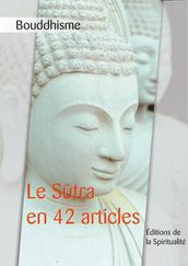 Bouddhisme, Le Sutra en 42 articles
