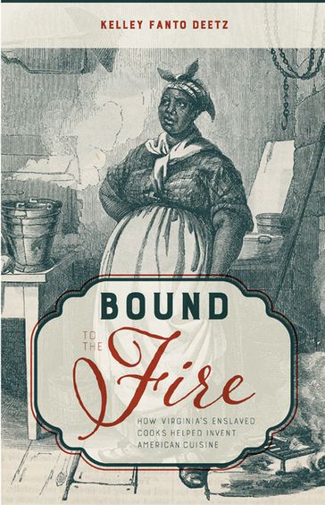 Bound to the Fire - Kelley Fanto Deetz