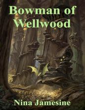 Bowman of Wellwood