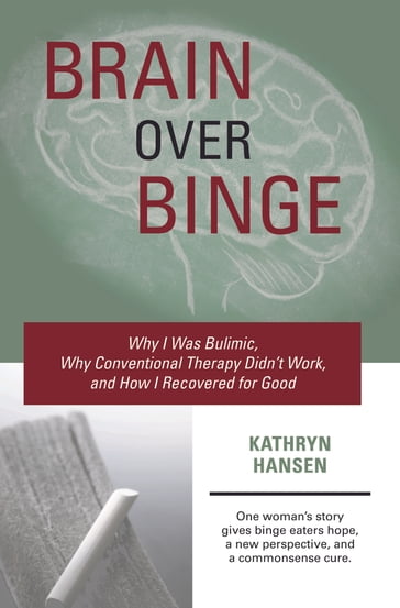 Brain over Binge - Kathryn Hansen