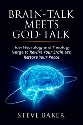 Brain-talk Meets God-talk