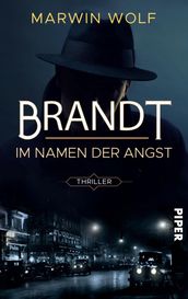 Brandt Im Namen der Angst