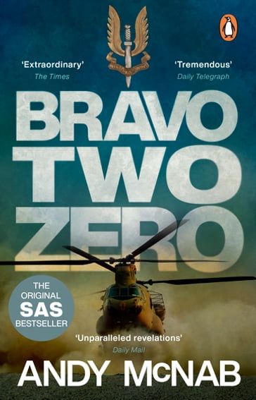 Bravo Two Zero - 20th Anniversary Edition - Andy McNab