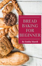 Bread Baking for Beginner