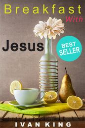 Breakfast With Jesus - Christian books series