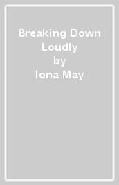 Breaking Down Loudly