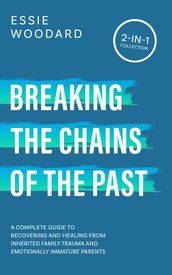 Breaking the Chains of the Past