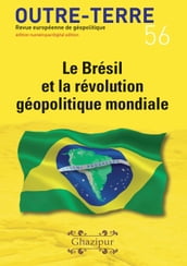 Le Brésil et la révolution géopolitique mondiale