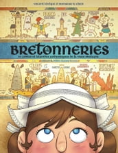 Bretonneries - tome 02 - 10 contes et légendes authentiques de la vraie Bretagne