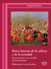 Breve historia de la cultura y de la sociedad