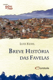 Breve história das favelas