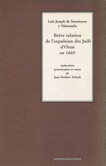 Brève relation de l'expulsion des Juifs d'Oran en 1669 - Luis Joseph de Sotomayor