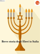 Breve storia degli Ebrei in Italia