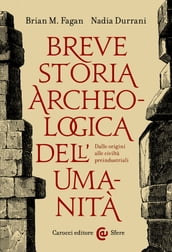 Breve storia archeologica dell umanità