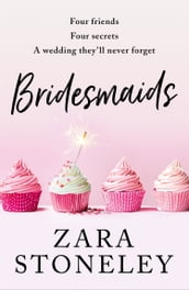 Bridesmaids (The Zara Stoneley Romantic Comedy Collection, Book 4)