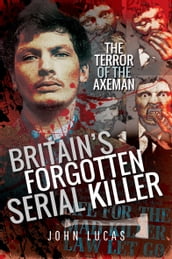 Britain s Forgotten Serial Killer