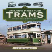 Britain s Preserved Trams