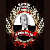 British Formula 1 Legend: Sir Stirling Moss OBE