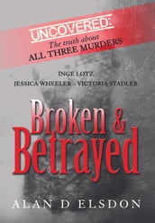 Broken & Betrayed - Inge Lotz