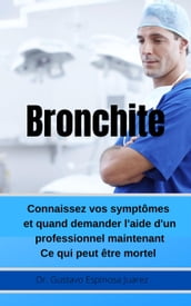 Bronchite Connaissez vos symptômes et quand demander l aide d un professionnel maintenant Ce qui peut être mortel