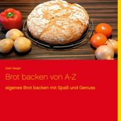 Brot backen von A-Z