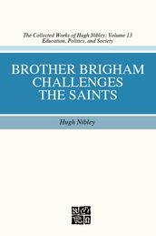 Brother Brigham Challenges the Saints