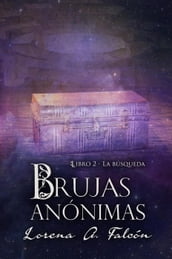 Brujas anónimas - Libro II - La búsqueda