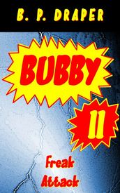 Bubby II: Freak Attack