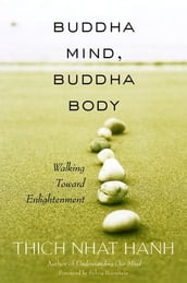 Buddha Mind, Buddha Body