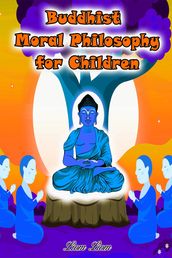 Buddhist Moral Philosophy for Children