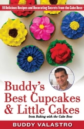 Buddy s Best Cupcakes & Little Cakes (from Baking with the Cake Boss)