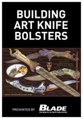 Building Art Knife Bolsters