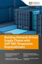 Building Demand-Driven Supply Chains with SAP SNC Responsive Replenishment