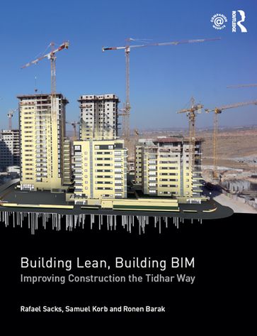 Building Lean, Building BIM - Rafael Sacks - Ronen Barak - Samuel Korb