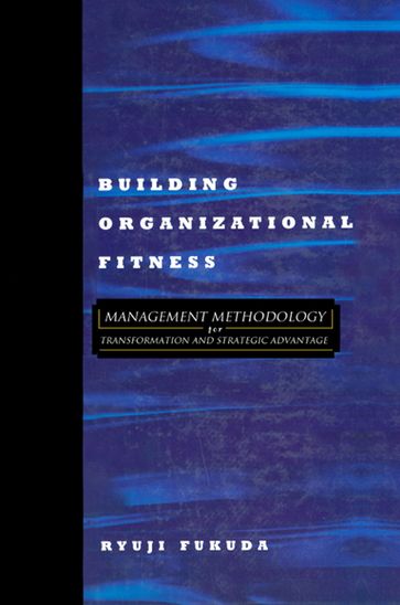 Building Organizational Fitness - Ryuji Fukuda