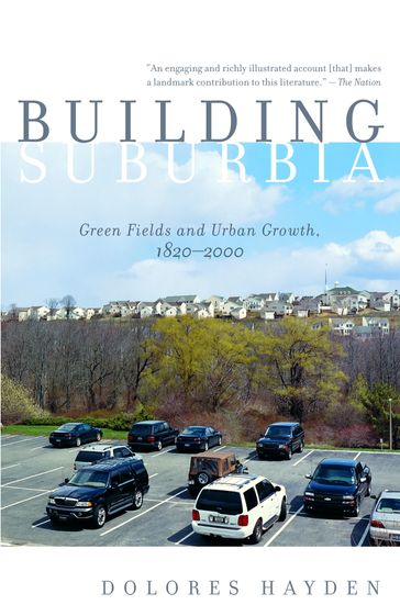 Building Suburbia - Dolores Hayden