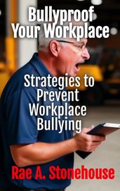 Bullyproof Your Workplace